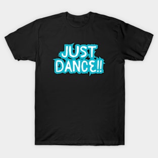 Just Dance!! T-Shirt